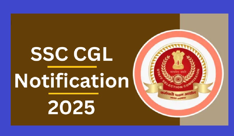 SSC CGL 2025 Notification