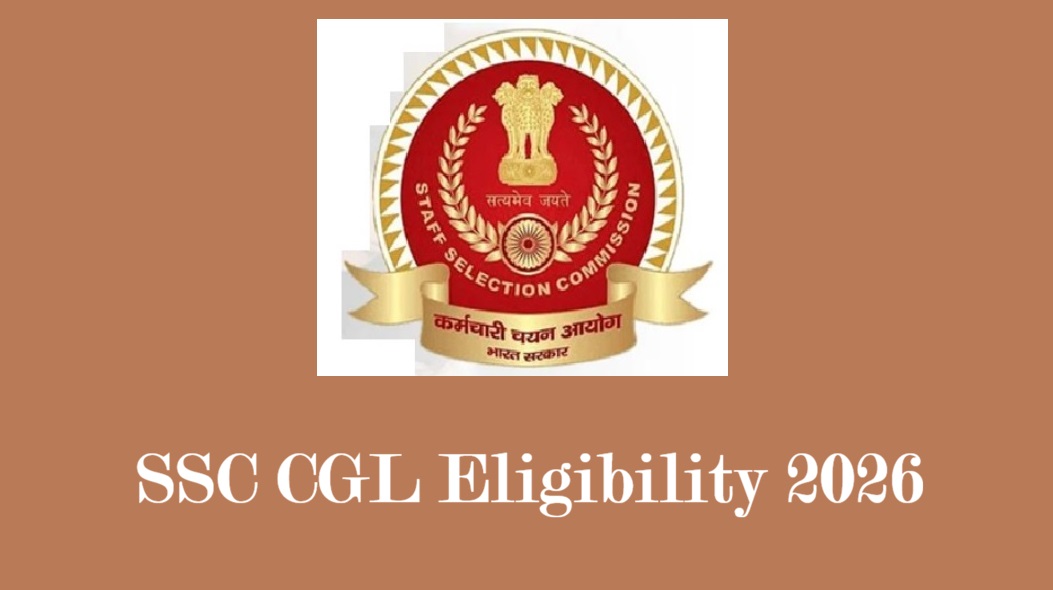 SSC CGL Eligibility 2026