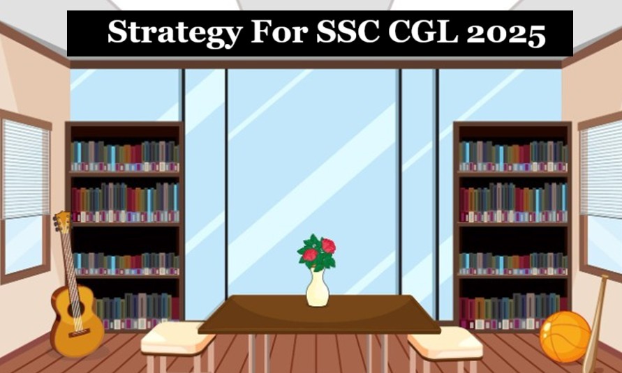 Strategy for SSC CGL 2025