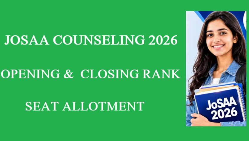 JoSAA Opening and Closing Rank