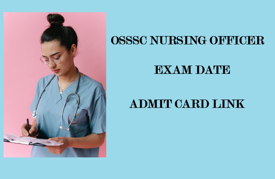 OSSSC Nursing Officer Exam Date 2026