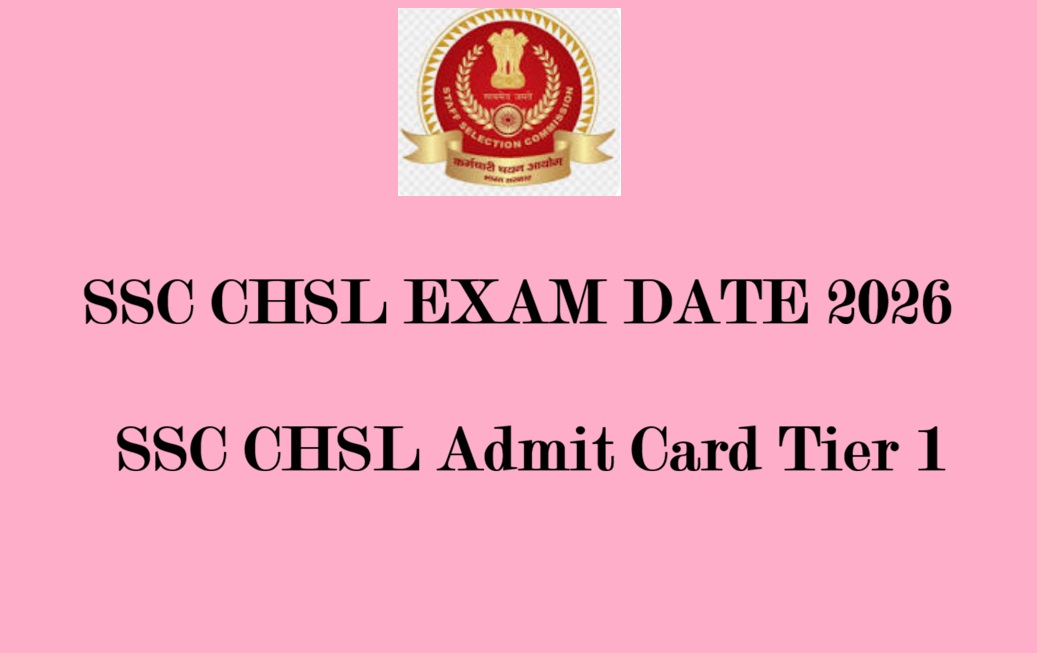 SSC CHSL Exam Date 2026 Tier 1