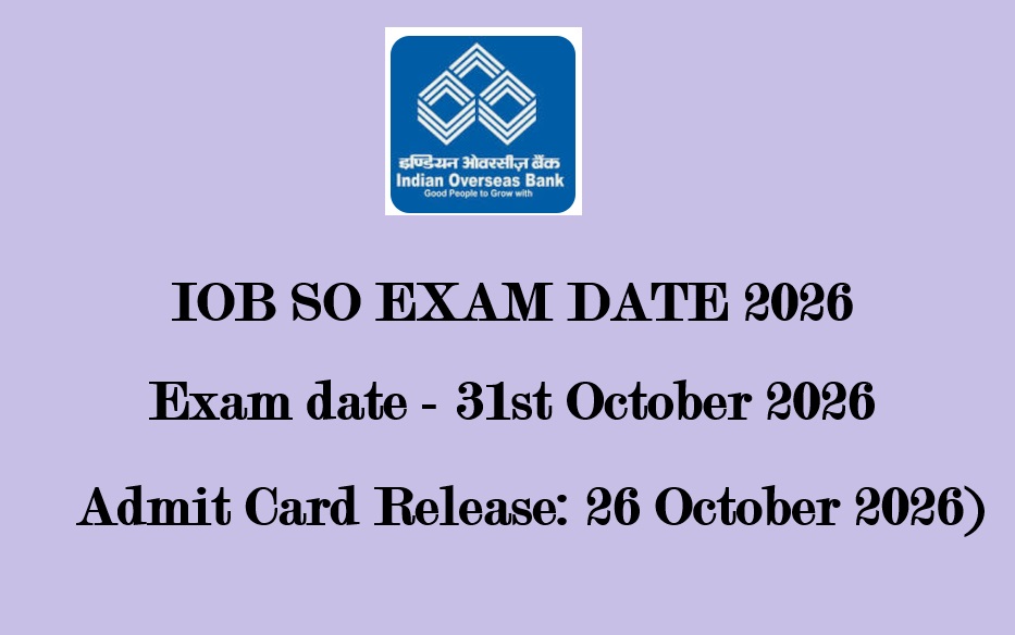 IOB SO Exam Date 2026